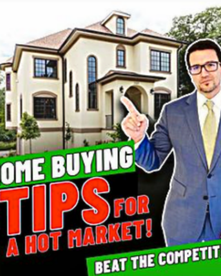 Home Buying Tips For A Hot Market
